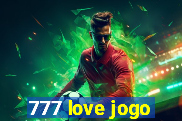 777 love jogo